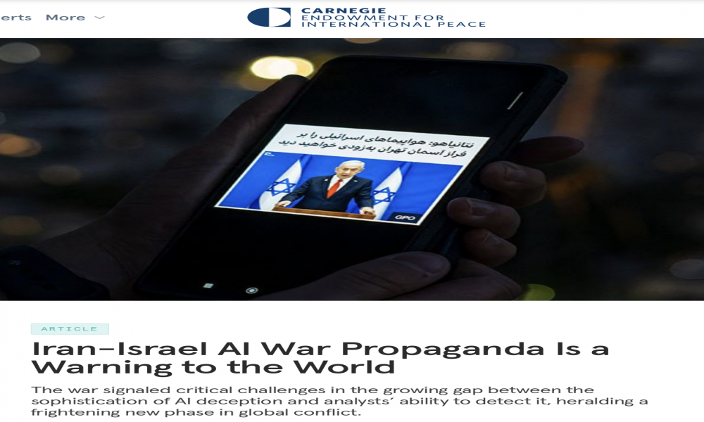 Carnegie Endowment Analiz: İran-İsrail Yapay Zeka (YZ) Savaş Propagandası Dünyaya Uyarı Niteliğinde